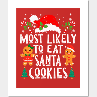 Most Likely Eat All Santa Cookies Posters and Art